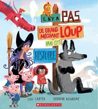 Il Ny A Pas De Grand Mechant Loup Dans Cette Histoire