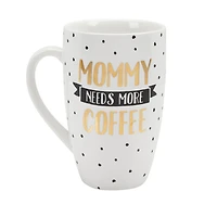 Mommy Needs Coffee Mug