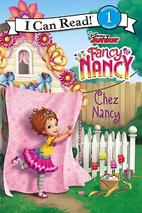 Disney Junior Fancy Nancy: Chez Nancy - Édition anglaise