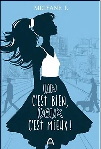 Un c'est bien, deux c'est mieux  01 - French Text