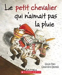 Le petit chevalier qui n'aimait pas la pluie - Édition française