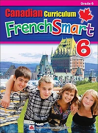 Canadian Curriculum FrenchSmart 6 - Édition anglaise