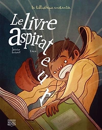 La bibliothèque enchantée 01 - Le livre aspirateur