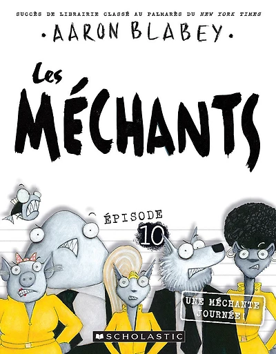 Les méchants : N° 10 - Une méchante journée! - Édition française
