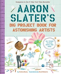Aaron Slater's Big Project Book for Astonishing Artists - Édition anglaise