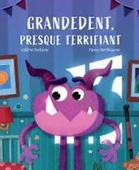 Grandedent, presque terrifiant - French Text