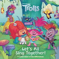 Let's All Sing Together! (DreamWorks Trolls