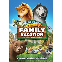 DVD - Alpha et Oméga - Vacances en famille