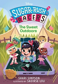 Sugar Rush Racers: The Sweet Outdoors - Édition anglaise