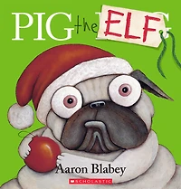 Scholastic - Pig the Elf - Édition anglaise