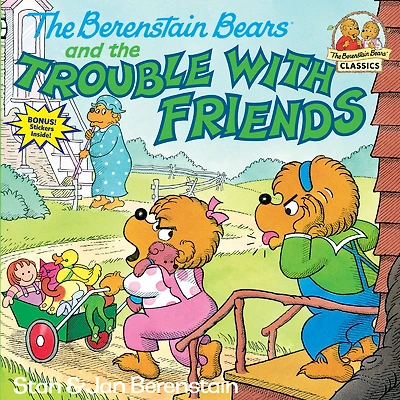 The Berenstain Bears and the Trouble with Friends - Édition anglaise