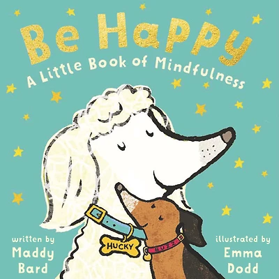 Be Happy: A Little Book of Mindfulness - Édition anglaise