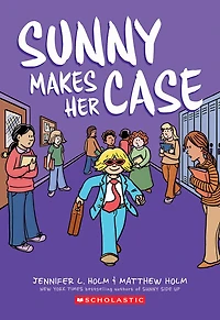 Sunny Makes Her Case: A Graphic Novel (Sunny #5) - Édition anglaise