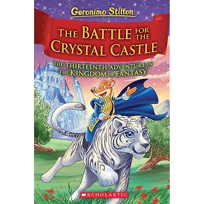 Geronimo Stilton and the Kingdom of Fantasy #13: The Battle for Crystal Castle - Édition anglaise