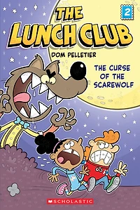 The Lunch Club #2: The Curse of the Scarewolf - English Edition