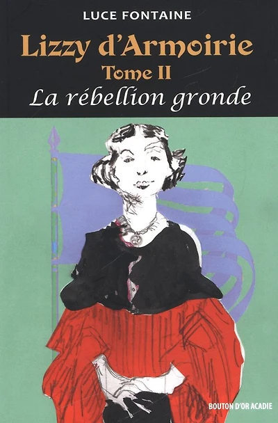 Lizzy Darmoirie 02: La Rebellion Gronde - French Text