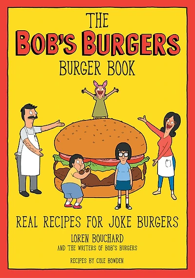 The Bob's Burgers Burger Book - English Edition