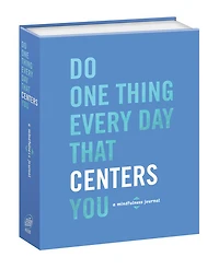 Do One Thing Every Day That Centers You - Édition anglaise