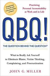 QBQ! The Question Behind the Question - Édition anglaise