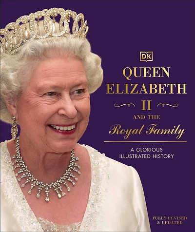 Queen Elizabeth II and the Royal Family - Édition anglaise