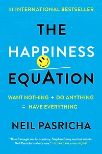 The Happiness Equation - Édition anglaise