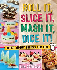 Roll It, Slice It, Mash It, Dice It! - Édition anglaise