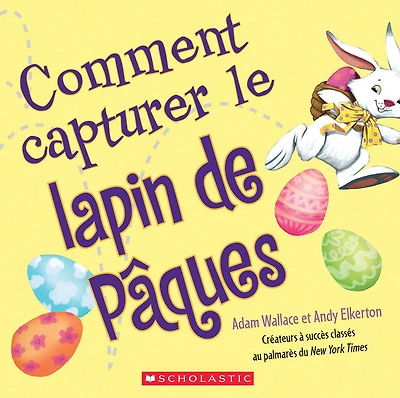 Comment capturer le lapin de Pâques - Édition française