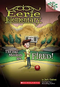 Eerie Elementary #8: The Hall Monitors Are Fired - English Edition