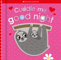 Scholastic - Cuddle Me Goodnight - English Edition