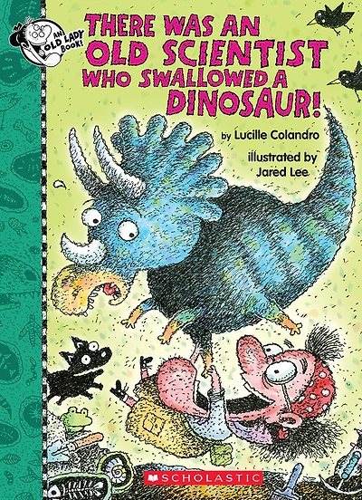 There Was an Old Scientist Who Swallowed a Dinosaur! - Édition anglaise