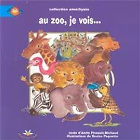 Au Zoo, Je Vois - French Text