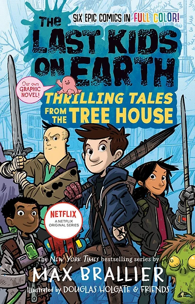The Last Kids on Earth: Thrilling Tales from the Tree House - English Edition