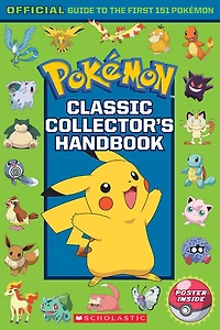 Pokémon Classic Collector's Handbook: An Official Guide to the First 151 Pokémon  - English Edition
