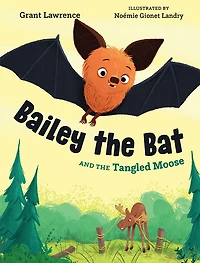 Bailey the Bat & the Tangled Moose - Édition anglaise