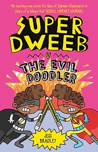 Super Dweeb v. the Evil Doodler - English Edition