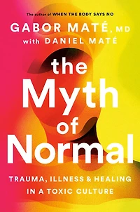 The Myth of Normal - Édition anglaise
