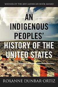 An Indigenous Peoples' History of the United States - Édition anglaise