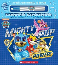 Mighty Pup Power (A PAW Patrol Water Wonder Storybook) (Media tie-in) - English Edition