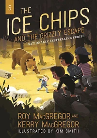 The Ice Chips and the Grizzly Escape - English Edition