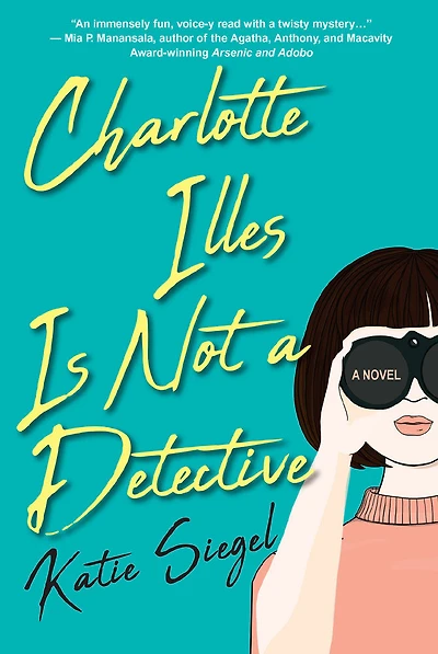 Charlotte Illes Is Not a Detective - Édition anglaise