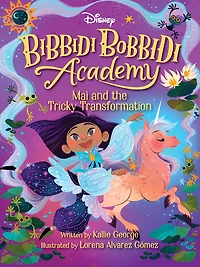 Disney Bibbidi Bobbidi Academy #2: Mai and the Tricky Transformation - Édition anglaise