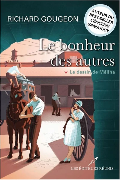 Le Bonheur Des Autres 01:  Le Destin De Mélina