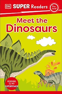 DK Super Readers Pre-Level Meet the Dinosaurs - English Edition