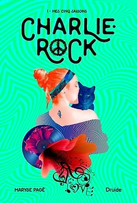 Charlie Rock 01:  mes cinq saisons - French Text