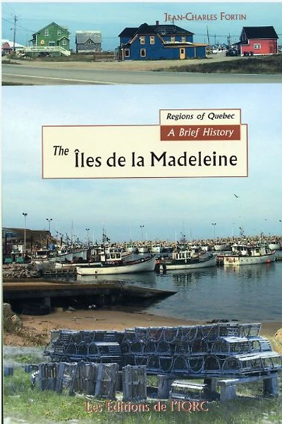The Îles De La Madeleine: A Brief History