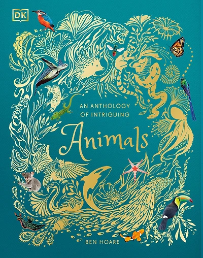 An Anthology of Intriguing Animals - Édition anglaise