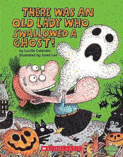 Scholastic - There Was an Old Lady Who Swallowed a Ghost! - Édition anglaise