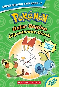Pokémon Super Special Flip Book: Gigantamax Clash / Battle for the Z-Ring (Galar Region / Alola Region) - English Edition