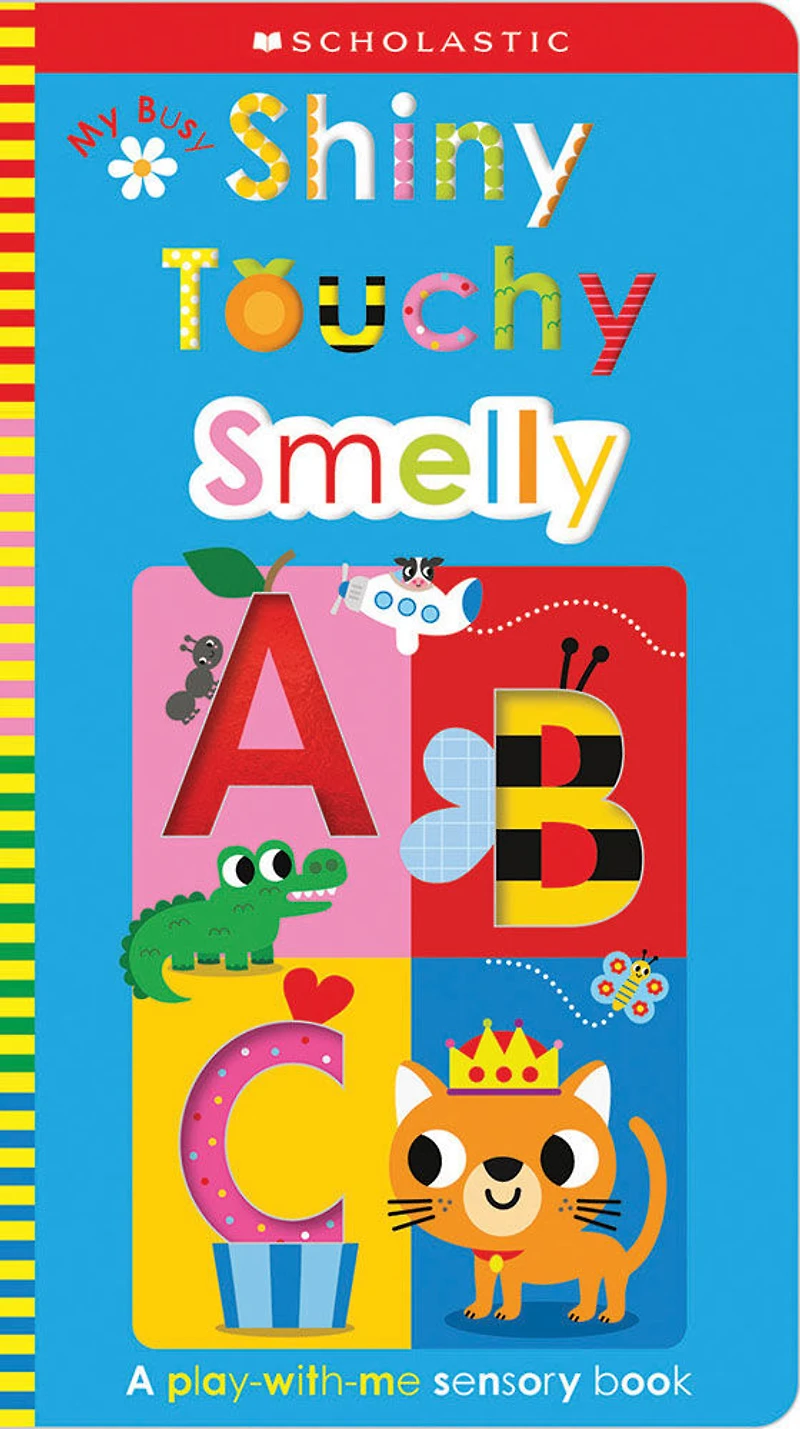 My Busy Shiny Touchy Smelly ABC: Scholastic Early Learners (Touch and Explore) - English Edition