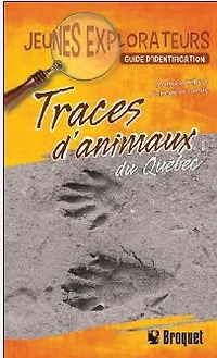 Traces D'Animaux Du Québec -  Guide D'Identification